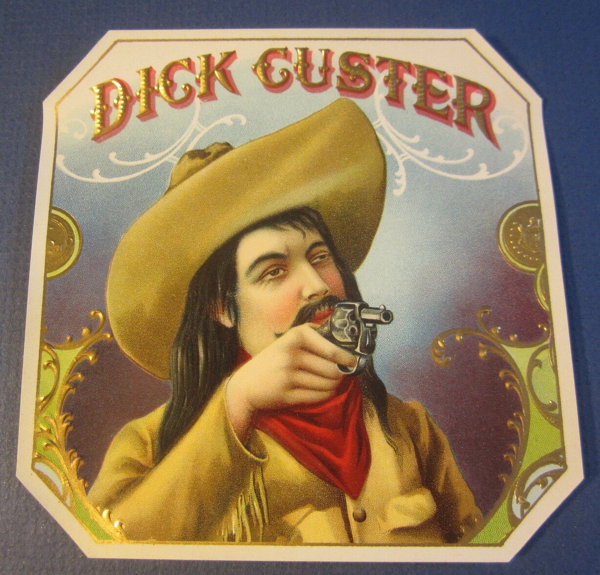  Old Antique - DICK CUSTER - Outer CIGAR LABEL ...