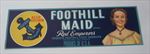 Old Vintage 1940's - FOOTHILL MAID - Grape Crate LABEL - Woodlake CA.