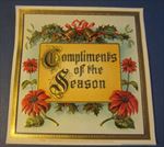  Old Antique - COMPLIMENTS OF THE SEASON - Outer CIGAR LABEL - CHRISTMAS