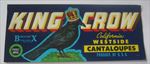  1950's - KING CROW - Cantaloupe LABEL - Crows Landing CA.