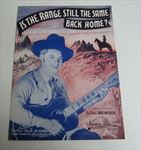 Old Vintage 1939 IS THE RANGE STILL THE SAME BACK HOME? - Western - SHEET MUSIC