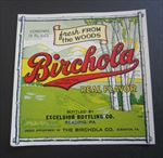 Old Vintage - BIRCHOLA Soda LABEL - Excelsior Bottling - Reading - SCRANTON PA. 