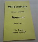 Old Vintage - WILDCRAFTERS - Fishbait Unlimited - MANUAL No. 1 - FISHING BAIT 
