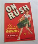 Old Vintage 1940's - ON RUSH - PINUP - Vegetable Crate LABEL - Yuma Arizona 