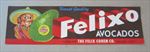 Old Vintage - FELIXO - Avocados LABEL - Felix Cohen - Oakland CA. 