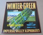 Old Vintage - WINTER GREEN - Asparagus LABEL - Imperial Valley - CA. 