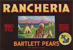 #ZLC347 - Rancheria Bartlett Pears Crate Label - Indian Scene